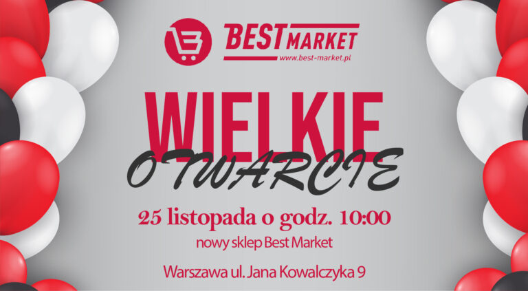 Grand Opening BestMarket на ul. Kowalczyka 9 – Białołęka